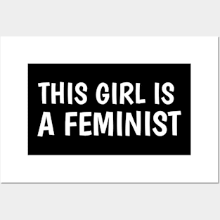 this girl is a feminist Posters and Art